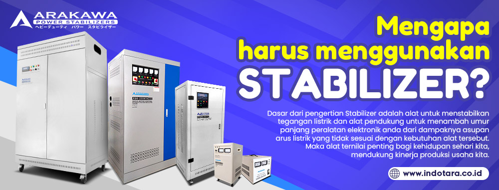 Mengapa Harus Menggunakan Stabilizer?